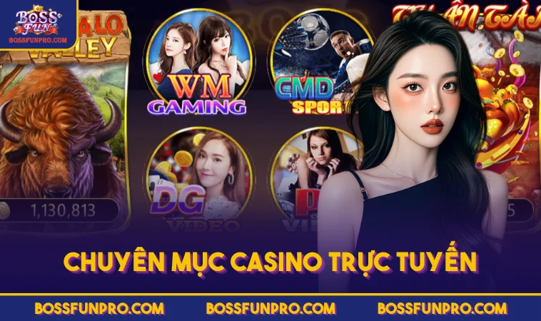 Chuyên mục Casino trực tuyến